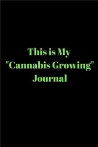 This is My Cannabis Growing Journal