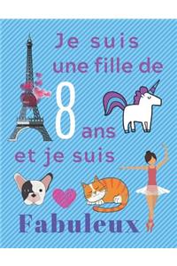 Je suis une fille de 8 ans et je suis Fabuleux
