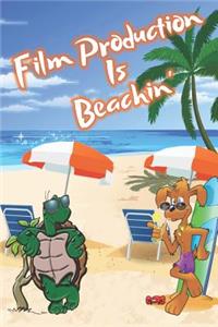Film Production Is Beachin'