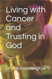 Living with Cancer and Trusting in God