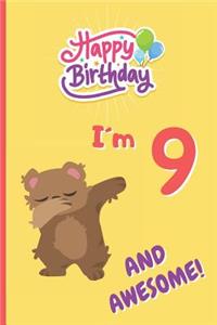 I´m 9 and Awesome!