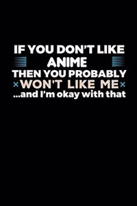 If You Don't Like Anime You Probably Wont Like Me