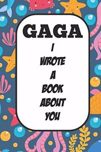 Gaga I Wrote A Book About You