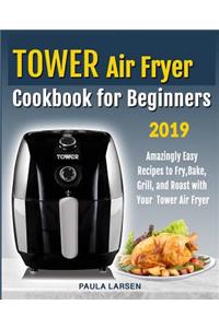 Tower Air Fryer Cookbook for Beginners