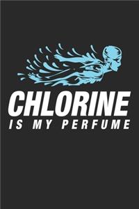 Chlorine is my Perfume