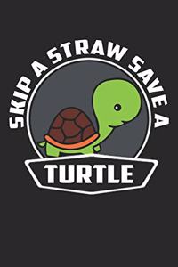 Skip A Straw Save A Turtle