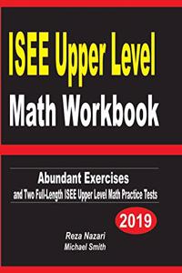 ISEE Upper Level Math Workbook