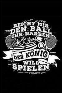 Der König Will Spielen