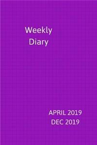 Weekly Diary April 2019-Dec 2019