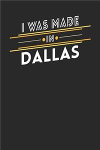 I Was Made In Dallas