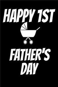 Happy 1st Fathers Day