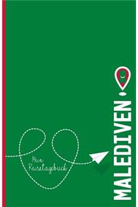 Malediven - Mein Reisetagebuch