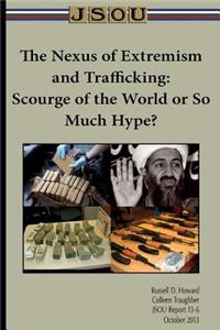 The Nexus of Extremism and Trafficking