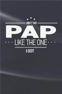 Ain't No Pap Like The One I Got