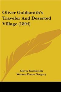 Oliver Goldsmith's Traveler And Deserted Village (1894)