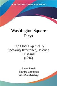 Washington Square Plays