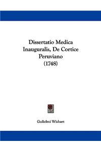 Dissertatio Medica Inauguralis, De Cortice Peruviano (1748)
