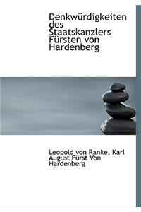 Denkwurdigkeiten Des Staatskanzlers Fursten Von Hardenberg