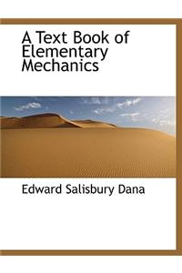 A Text Book of Elementary Mechanics