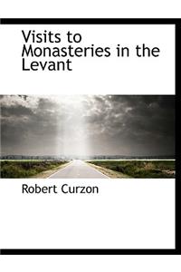 Visits to Monasteries in the Levant