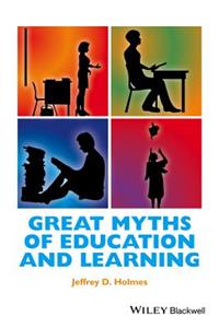 Great Myths of Education and Learning