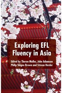 Exploring Efl Fluency in Asia