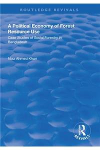 Political Economy of Forest Resource Use