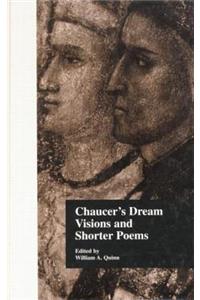 Chaucer's Dream Visions and Shorter Poems