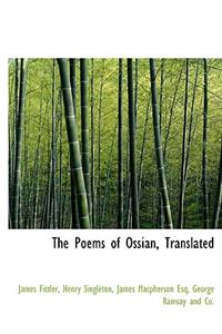 The Poems of Ossian, Translated