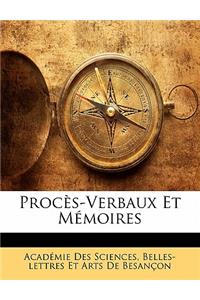 Procès-Verbaux Et Mémoires