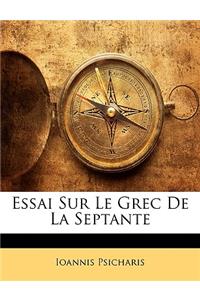 Essai Sur Le Grec De La Septante