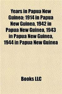 Years in Papua New Guinea