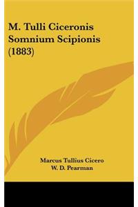 M. Tulli Ciceronis Somnium Scipionis (1883)