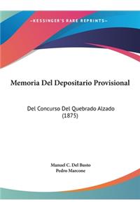 Memoria Del Depositario Provisional: Del Concurso Del Quebrado Alzado (1875)