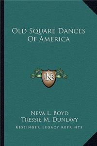 Old Square Dances of America