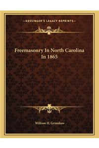Freemasonry in North Carolina in 1865