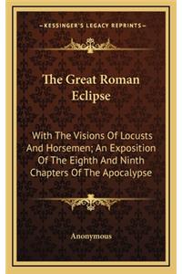 The Great Roman Eclipse