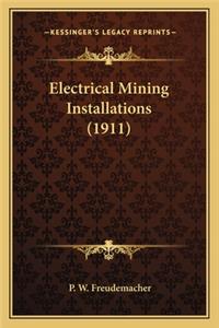 Electrical Mining Installations (1911)