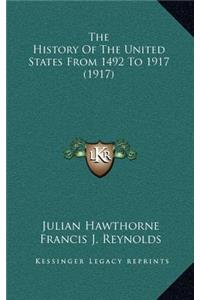 The History Of The United States From 1492 To 1917 (1917)