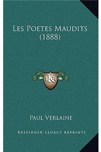 Les Poetes Maudits (1888)
