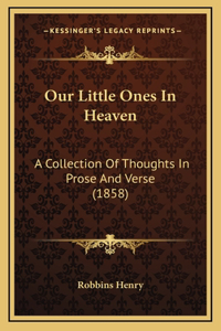 Our Little Ones In Heaven
