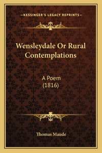 Wensleydale Or Rural Contemplations
