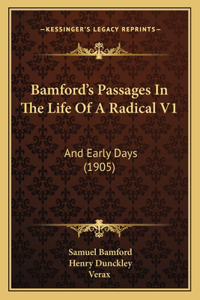 Bamford's Passages In The Life Of A Radical V1