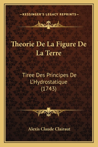 Theorie De La Figure De La Terre