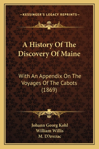 History Of The Discovery Of Maine