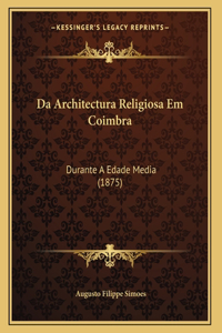 Da Architectura Religiosa Em Coimbra