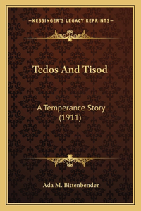 Tedos And Tisod