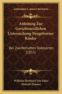 Anleitung Zur Gerichtsarztlichen Untersuchung Neugeborner Kinder