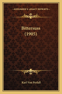 Bittersuss (1905)
