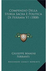 Compendio Della Storia Sacra E Politica Di Ferrara V1 (1808)